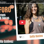 Sofía Bustos comenta acerca de la construcción de sistemas alimentarios saludables y sostenibles